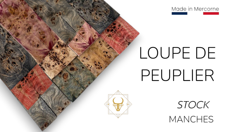 Manche Loupe de peuplier stabilisé - Mercorne - Multiples couleurs