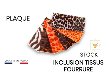 Plaque inclusion tissus "fourrure"