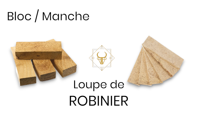 Manches et blocs de loupe de Robinier pour Coutellerie – Robustesse et Élégance Naturelle